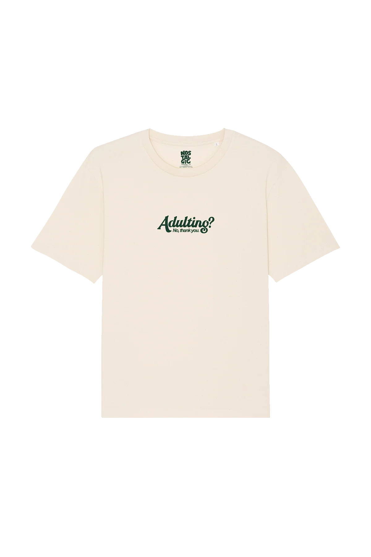Adulting? No, Thanks | Natural Tee - Image 10